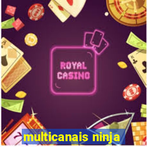 multicanais ninja